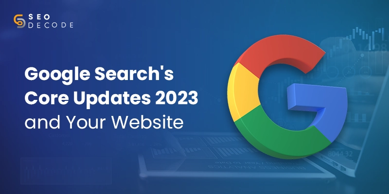 Google Broad Core Update and Their Impact on Website