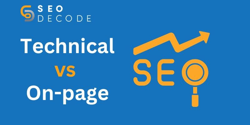 Technical SEO vs On-page SEO: The Key Differences
